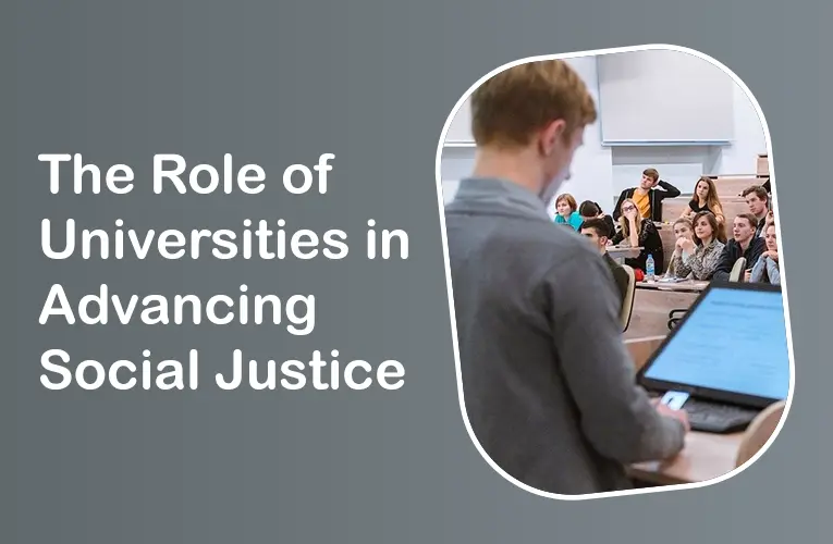 The Role of Universities in Advancing Social Justice